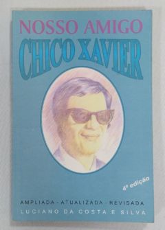 <a href="https://www.touchelivros.com.br/livro/nosso-amigo-chico-xavier/">Nosso Amigo Chico Xavier - Luciano da Costa e Silva</a>