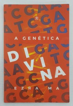 <a href="https://www.touchelivros.com.br/livro/a-genetica-divina/">A Genética Divina - Ezra Ma</a>
