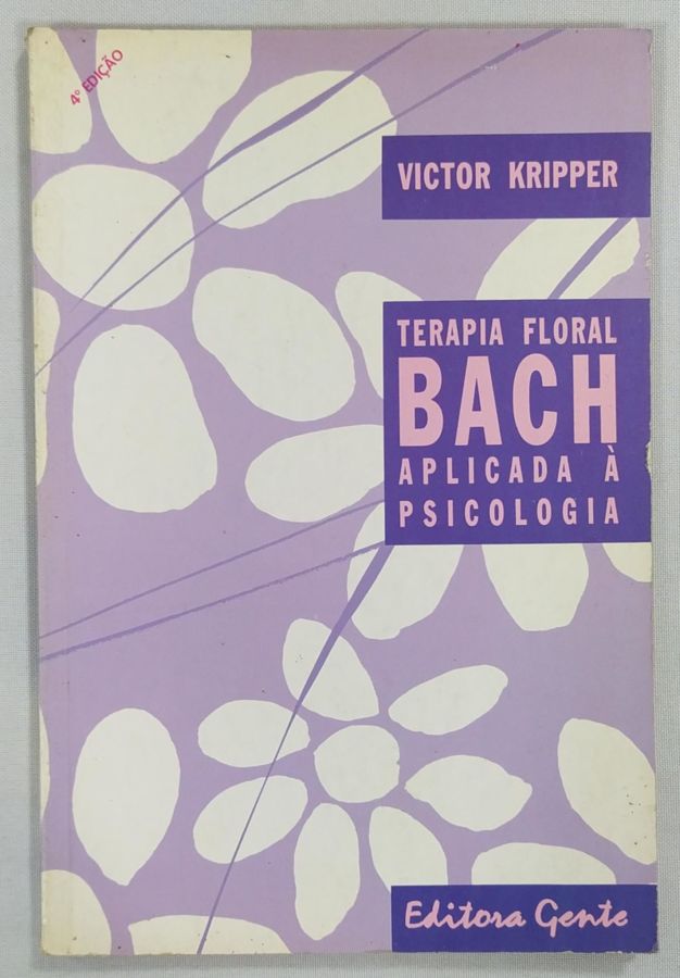 <a href="https://www.touchelivros.com.br/livro/terapia-floral-bach-aplicada-a-psicologia/">Terapia Floral Bach Aplicada A Psicologia - Victor Kripper</a>