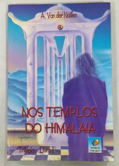 <a href="https://www.touchelivros.com.br/livro/nos-templos-do-himalaia-trilogia-livro-1/">Nos Templos Do Himalaia – Trilogia livro 1 - A. Von Der Naillen</a>