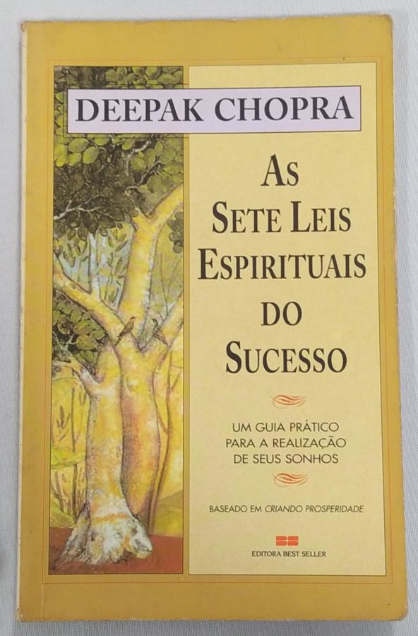 <a href="https://www.touchelivros.com.br/livro/as-sete-leis-espirituais-do-sucesso/">As Sete Leis Espirituais Do Sucesso - Deepak Chopra</a>