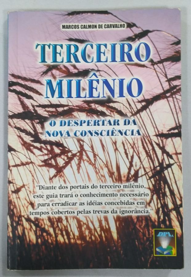 <a href="https://www.touchelivros.com.br/livro/terceiro-milenio-o-despertar-da-nova-consciencia/">Terceiro Milenio – O Despertar Da Nova Consciencia - Marcos Camon De Carvalho</a>
