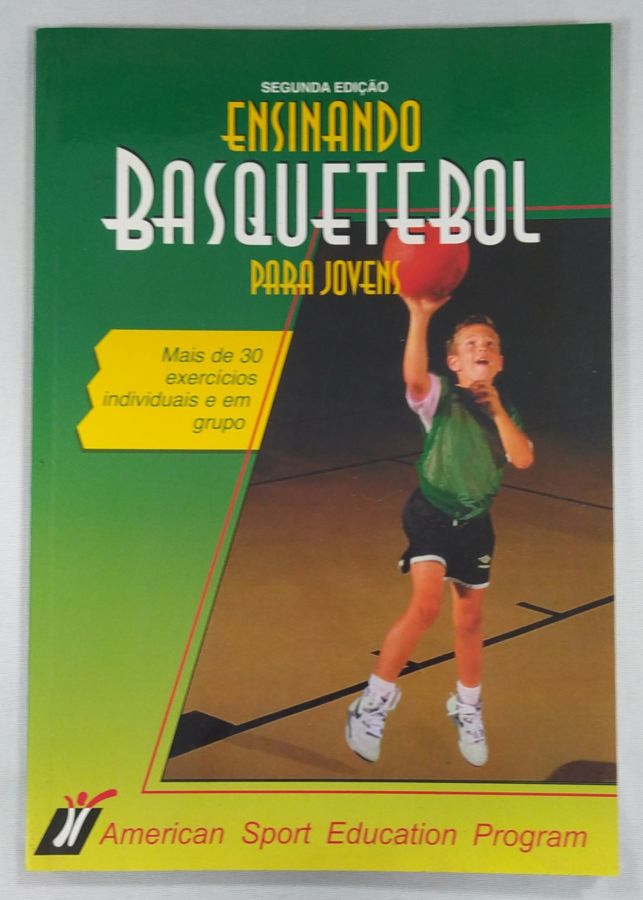 <a href="https://www.touchelivros.com.br/livro/ensinando-basquetebol-para-jovens/">Ensinando Basquetebol Para Jovens - American S.E.P.</a>
