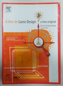 <a href="https://www.touchelivros.com.br/livro/a-arte-de-game-design-o-livro-original/">A Arte De Game Design: O Livro Original - Jesse Schell</a>