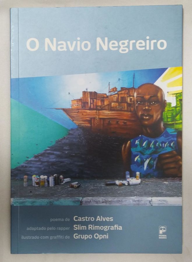<a href="https://www.touchelivros.com.br/livro/o-navio-negreiro/">O Navio Negreiro - Castro Alves ; Slim Rimografia</a>