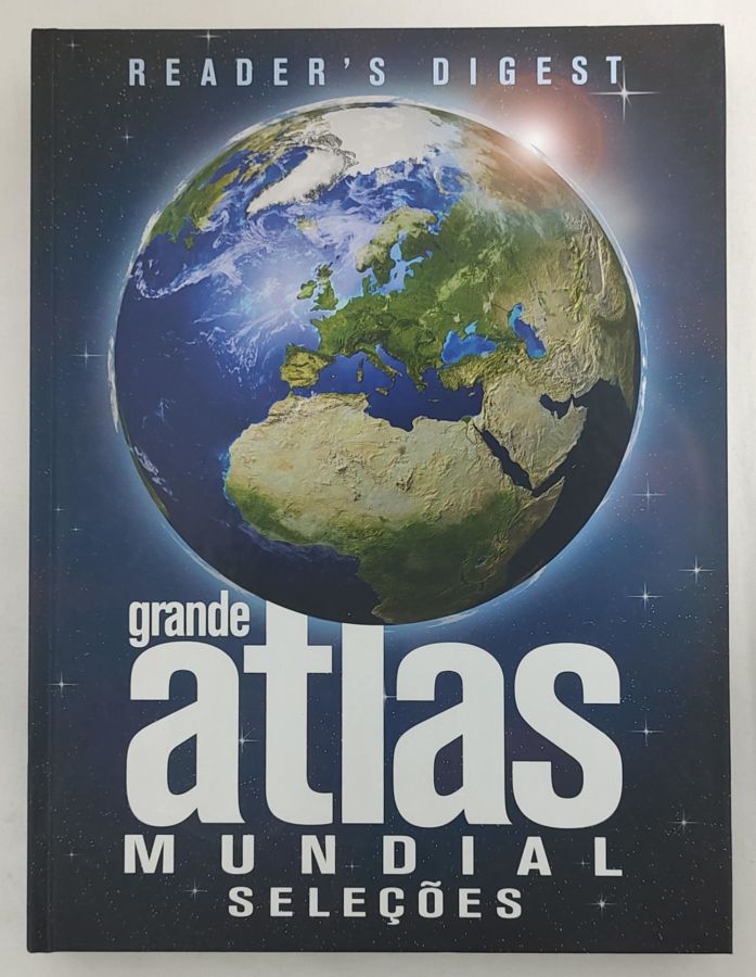 <a href="https://www.touchelivros.com.br/livro/grande-atlas-mundial-selecoes-ilustrado/">Grande Atlas Mundial Seleções – Ilustrado - Da Editora</a>