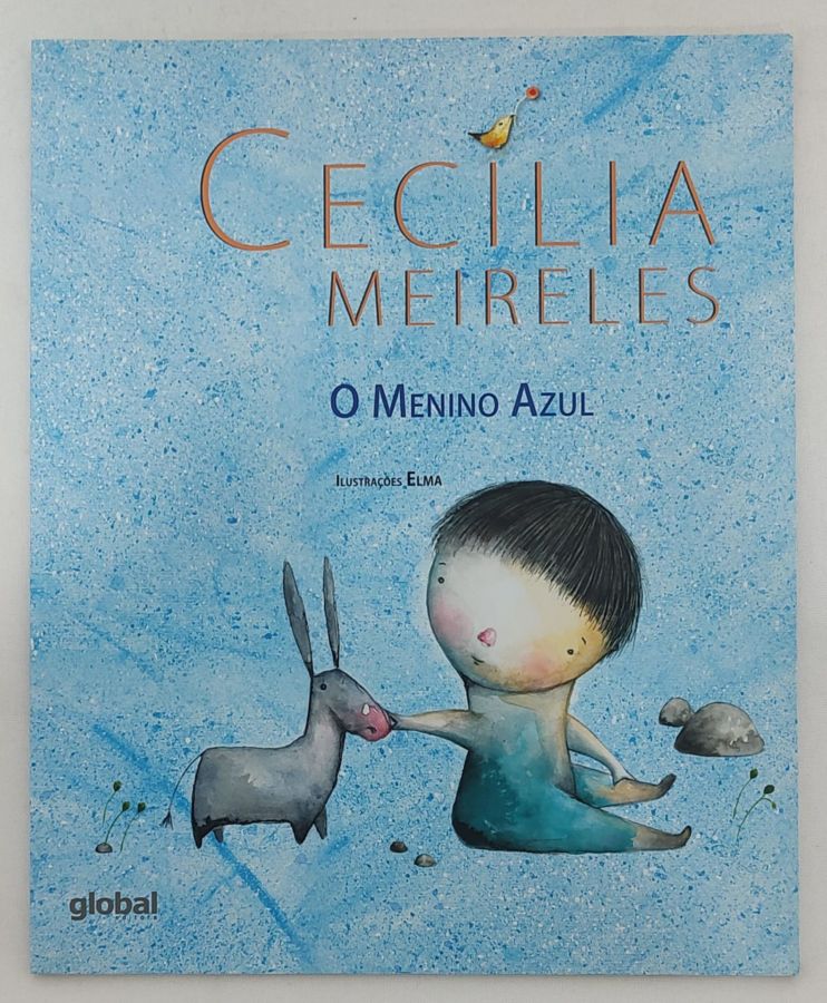 <a href="https://www.touchelivros.com.br/livro/o-menino-azul/">O Menino Azul - Cecília Meireles; Elma</a>