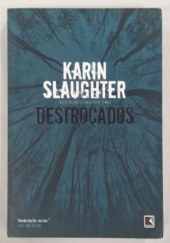 <a href="https://www.touchelivros.com.br/livro/destrocados-2/">Destroçados - Karin Slaughter</a>