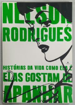 <a href="https://www.touchelivros.com.br/livro/elas-gostam-de-apanhar/">Elas Gostam De Apanhar - Rodrigues Nelson</a>