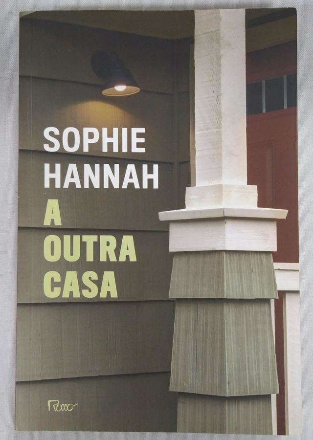 <a href="https://www.touchelivros.com.br/livro/a-outra-casa/">A Outra Casa - Sophie Hannah</a>