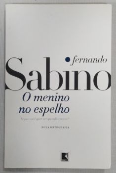 <a href="https://www.touchelivros.com.br/livro/o-menino-no-espelho/">O Menino No Espelho - Fernando Sabino</a>