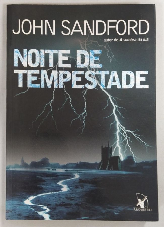 <a href="https://www.touchelivros.com.br/livro/noite-de-tempestade/">Noite De Tempestade - John Sandford</a>