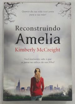 <a href="https://www.touchelivros.com.br/livro/reconstruindo-amelia/">Reconstruindo Amelia - Kimberly Mccreight</a>