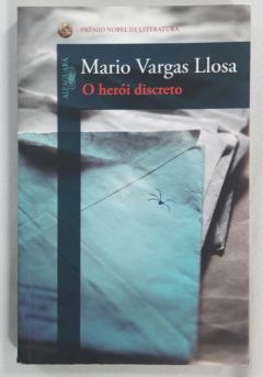 <a href="https://www.touchelivros.com.br/livro/o-heroi-discreto-2/">O Herói Discreto - Mario Vargas Llosa</a>