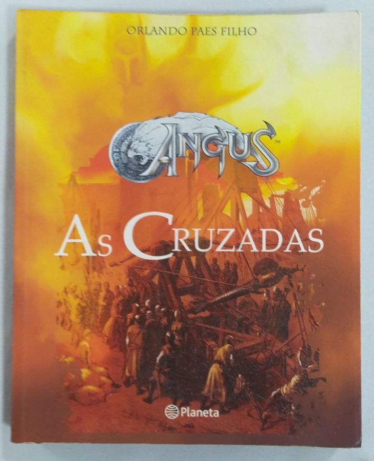 <a href="https://www.touchelivros.com.br/livro/angus-as-cruzadas/">Angus – As Cruzadas - Orlando Paes Filho</a>