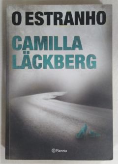 <a href="https://www.touchelivros.com.br/livro/o-estranho/">O Estranho - Camila Lackberg</a>