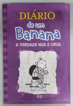 <a href="https://www.touchelivros.com.br/livro/diario-de-um-banana-a-verdade-nua-e-crua-vol-5/">Diário de um Banana – A Verdade Nua E Crua – Vol. 5 - Jeff Kinney</a>