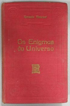 <a href="https://www.touchelivros.com.br/livro/os-enigmas-do-universo/">Os Enigmas Do Universo - Ernesto Haeckel</a>