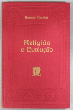 <a href="https://www.touchelivros.com.br/livro/religiao-e-evolucao/">Religião E Evolução - Ernesto Haeckel</a>