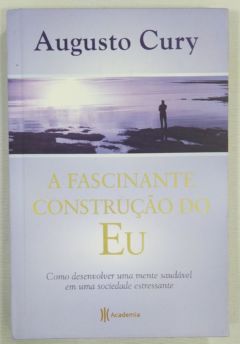 <a href="https://www.touchelivros.com.br/livro/a-fascinante-construcao-do-eu/">A Fascinante Construção Do Eu - Augusto Cury</a>