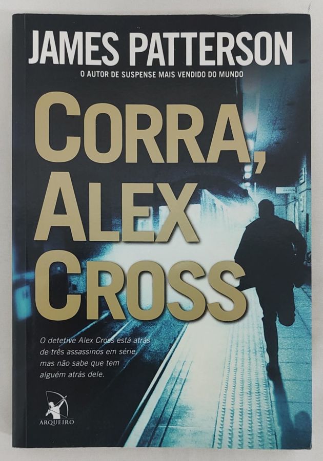 <a href="https://www.touchelivros.com.br/livro/corra-alex-cross/">Corra, Alex Cross - James Patterson</a>