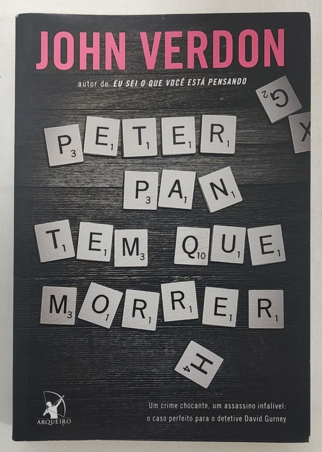 <a href="https://www.touchelivros.com.br/livro/peter-pan-tem-que-morrer/">Peter Pan Tem Que Morrer - John Verdon</a>